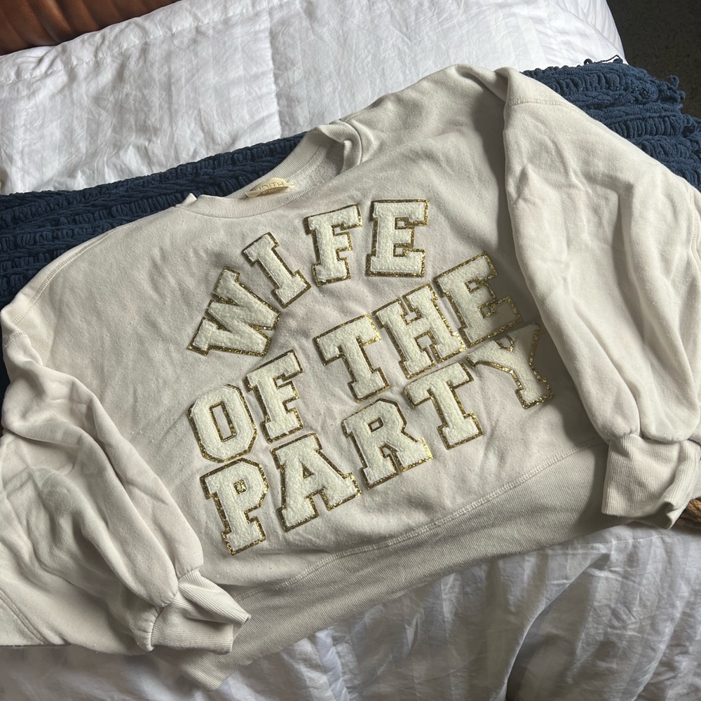 WIFE OF THE PARTY Sweatshirt